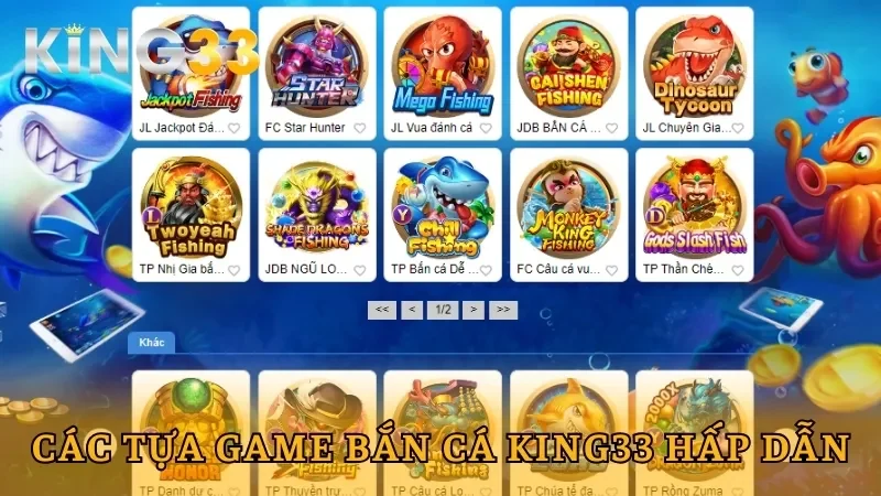 Những tựa game bắn cá King33 hấp dẫn hàng đầu