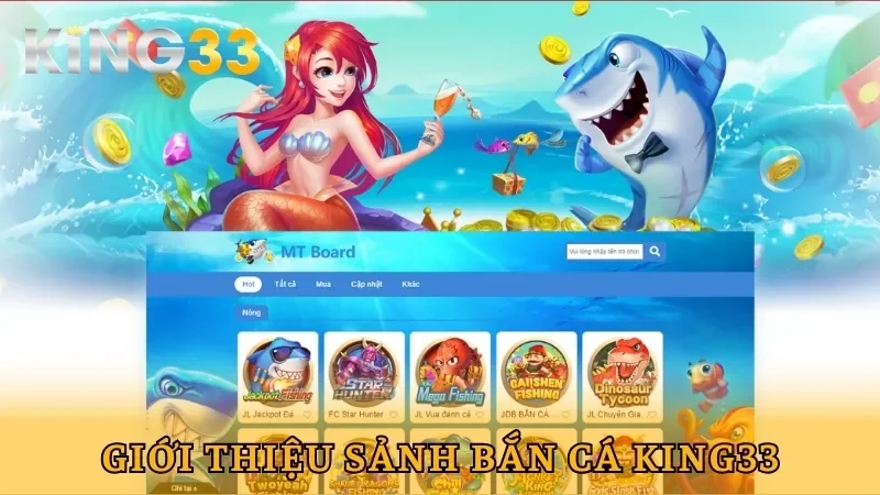 Giới thiệu bắn cá King33