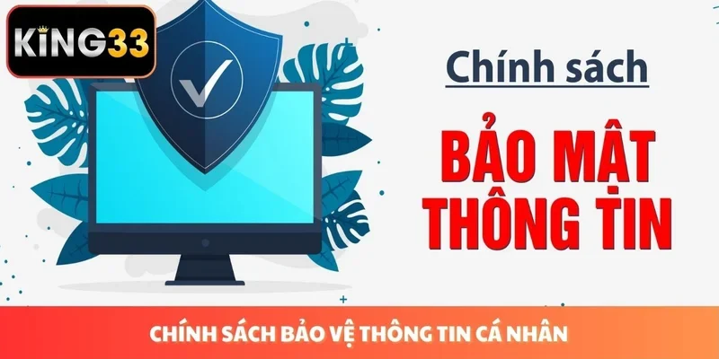 Chính sách bảo vệ thông tin