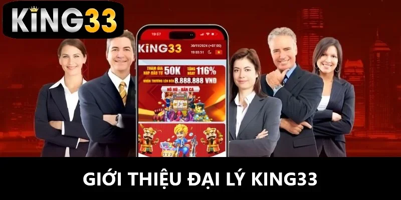 Đại lý King33 là gì?