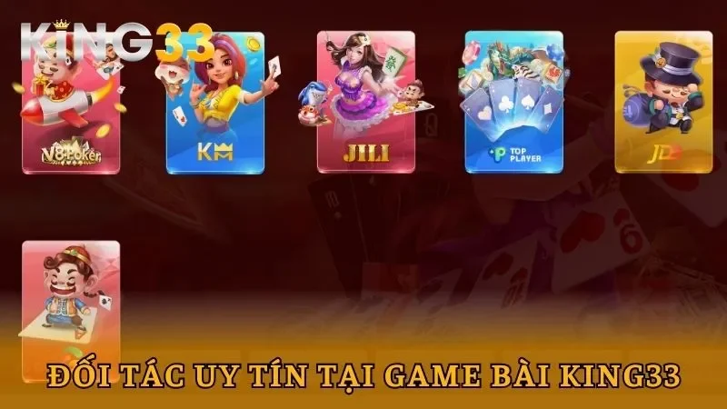 Đối tác uy tín tại game bài King33