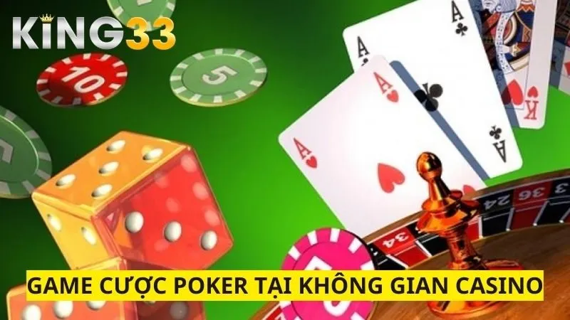 Trò chơi Poker được đánh giá cao về mức độ hấp dẫn