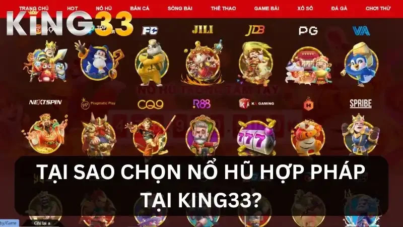 Lý do lựa chọn nổ hũ King33