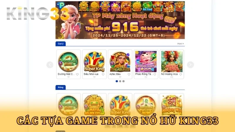 Những tựa game nổ hũ King33 hấp dẫn hàng đầu