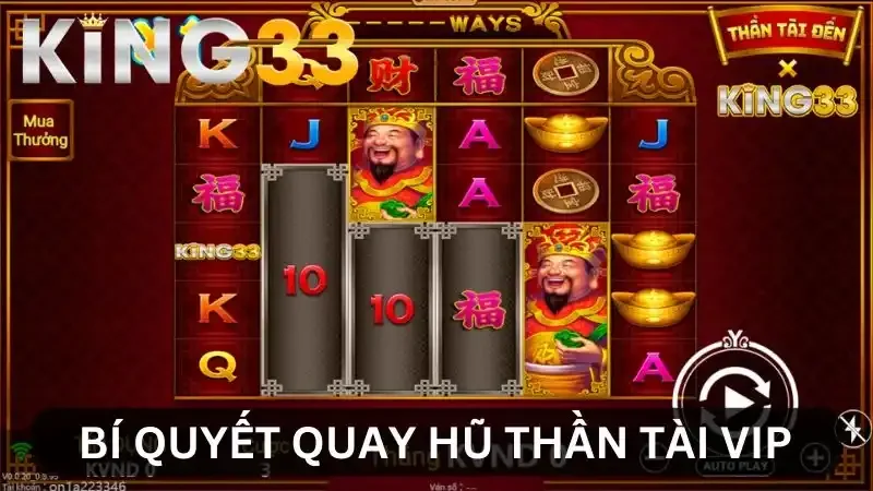 Bí quyết quay hũ Thần Tài VIP