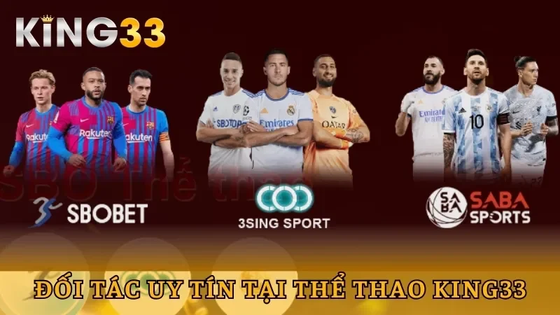 Nhà cung cấp uy tín tại thể thao King33