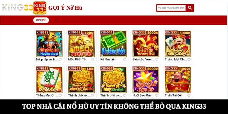 Top nhà cái nổ hũ uy tín không thể bỏ qua King33